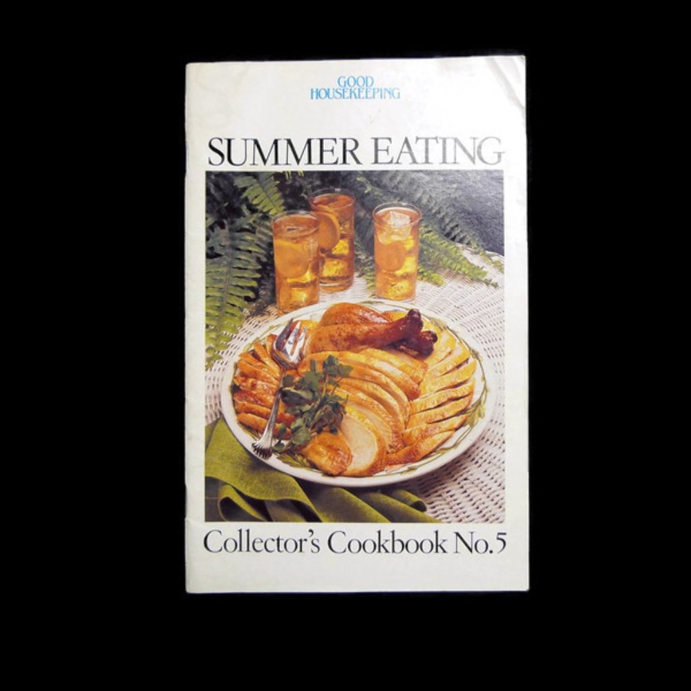 Good Housekeeping Summer Eating Cookbook No. 5